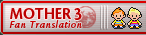 MOTHER 3 Fan Translation